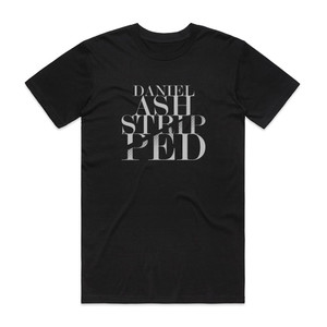 Daniel Ash Stripped 1 Album Cover T-Shirt Black Daniel Ash Stripped 1 Album Cover T-Shirt Black