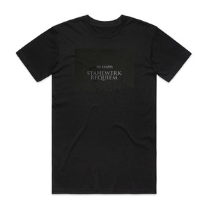 Die Krupps Stahlwerkrequiem Album Cover T-Shirt Black Die Krupps Stahlwerkrequiem Album Cover T-Shirt Black
