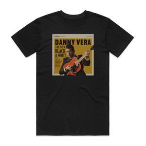 Danny Vera The New Black And White Pt Iii Album Cover T-Shirt Black Danny Vera The New Black And White Pt Iii Album Cover T-Shirt Black