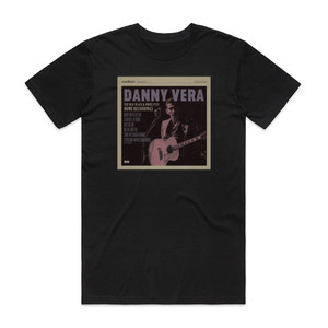 Danny Vera The New Black White Ptiv Home Recordings Album Cover T-Shirt Black Danny Vera The New Black White Ptiv Home Recordings Album Cover T-Shirt Black