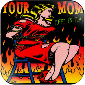 Your Mom Left In La Album Cover Sticker Your Mom Left In La Album Cover Sticker