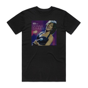 Donna Summer Vh1 Presents Live More Encore Album Cover T-Shirt Black Donna Summer Vh1 Presents Live More Encore Album Cover T-Shirt Black