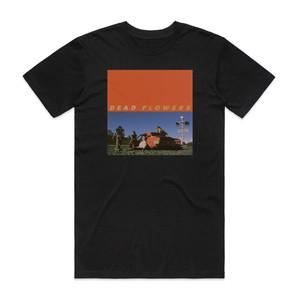 Dead Flowers Dead Flowers Album Cover T-Shirt Black Dead Flowers Dead Flowers Album Cover T-Shirt Black