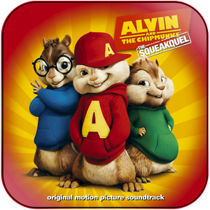The Chipmunks Alvin And The Chipmunks The Squeakquel Original Motion Pictu Album Cover Sticker Album Cover Sticker The Chipmunks Alvin And The Chipmunks The Squeakquel Original Motion Pictu Album Cover Sticker Album Cover Sticker