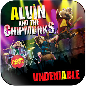 The Chipmunks Undeniable Album Cover Sticker Album Cover Sticker The Chipmunks Undeniable Album Cover Sticker Album Cover Sticker
