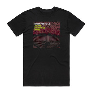 Dub Pistols Alive Remixes Album Cover T-Shirt Black