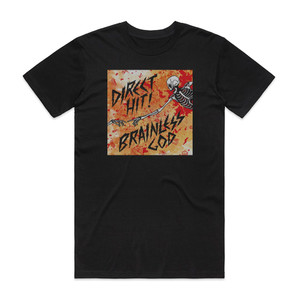 Direct Hit Brainless God Album Cover T-Shirt Black Direct Hit Brainless God Album Cover T-Shirt Black