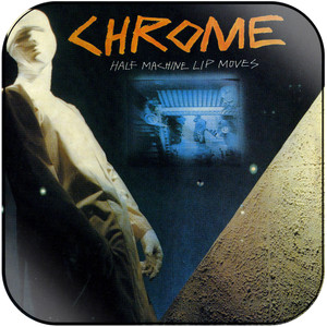 Chrome Half Machine Lip Moves Album Cover Sticker Album Cover Sticker Chrome Half Machine Lip Moves Album Cover Sticker Album Cover Sticker