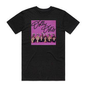 Dolly Dots Take Six Album Cover T-Shirt Black Dolly Dots Take Six Album Cover T-Shirt Black