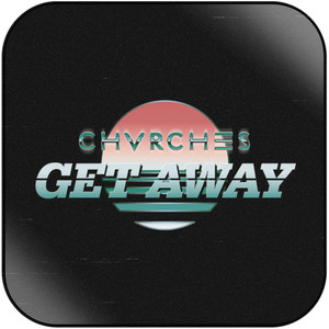 CHVRCHES Get Away Album Cover Sticker Album Cover Sticker CHVRCHES Get Away Album Cover Sticker Album Cover Sticker