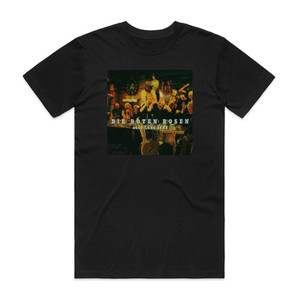 Die Toten Hosen Auld Lang Syne Album Cover T-Shirt Black Die Toten Hosen Auld Lang Syne Album Cover T-Shirt Black