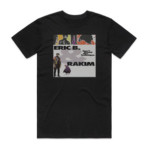 Eric B and Rakim Dont Sweat The Technique Album Cover T-Shirt Black Eric B and Rakim Dont Sweat The Technique Album Cover T-Shirt Black