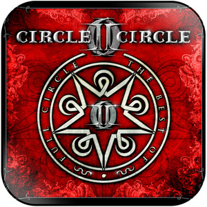 Circle II Circle Full Circle The Best Of Album Cover Sticker Album Cover Sticker Circle II Circle Full Circle The Best Of Album Cover Sticker Album Cover Sticker