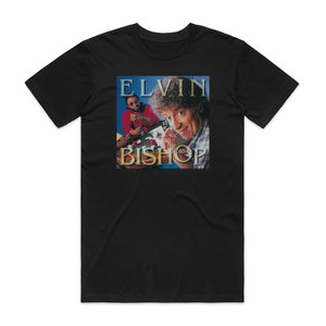 Elvin Bishop Ace In The Hole Album Cover T-Shirt Black Elvin Bishop Ace In The Hole Album Cover T-Shirt Black