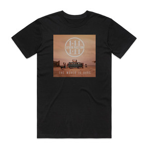 Eleven Past One The World Is Ours Album Cover T-Shirt Black