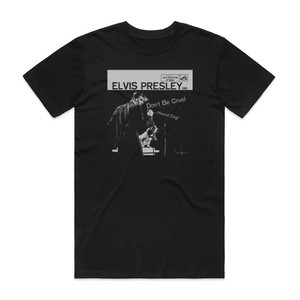 Elvis Presley Dont Be Cruel Hound Dog Album Cover T-Shirt Black Elvis Presley Dont Be Cruel Hound Dog Album Cover T-Shirt Black