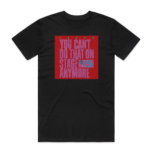 Frank Zappa You Cant Do That On Stage Anymore Volume 5 Album Cover T-Shirt Black Frank Zappa You Cant Do That On Stage Anymore Volume 5 Album Cover T-Shirt Black