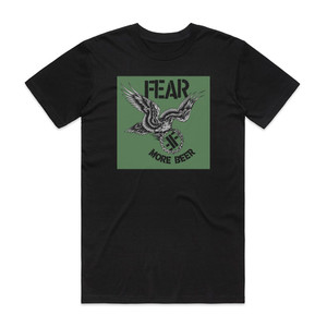 Fear More Beer Album Cover T-Shirt Black Fear More Beer Album Cover T-Shirt Black
