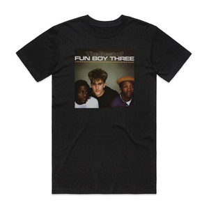 Fun Boy Three The Best Of Fun Boy Three Album Cover T-Shirt Black Fun Boy Three The Best Of Fun Boy Three Album Cover T-Shirt Black