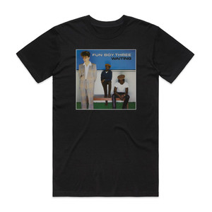 Fun Boy Three Waiting Album Cover T-Shirt Black Fun Boy Three Waiting Album Cover T-Shirt Black