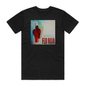 Flo Rida Whistle Album Cover T-Shirt Black Flo Rida Whistle Album Cover T-Shirt Black