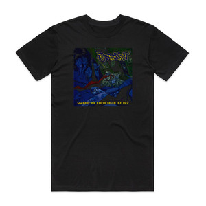 Funkdoobiest Which Doobie U B Album Cover T-Shirt Black Funkdoobiest Which Doobie U B Album Cover T-Shirt Black