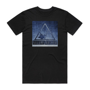 Failure Anthem Failure Anthem Album Cover T-Shirt Black Failure Anthem Failure Anthem Album Cover T-Shirt Black