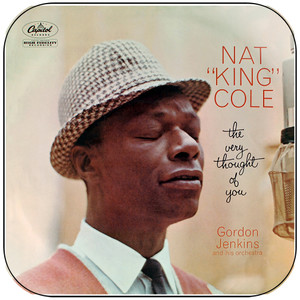 Nat King Cole The Very Thought Of You Album Cover Sticker Album Cover Sticker Nat King Cole The Very Thought Of You Album Cover Sticker Album Cover Sticker