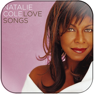 Natalie Cole Love Songs Album Cover Sticker Album Cover Sticker Natalie Cole Love Songs Album Cover Sticker Album Cover Sticker