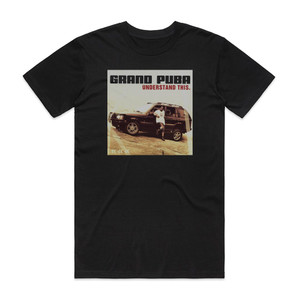 Grand Puba Understand This Album Cover T-Shirt Black Grand Puba Understand This Album Cover T-Shirt Black