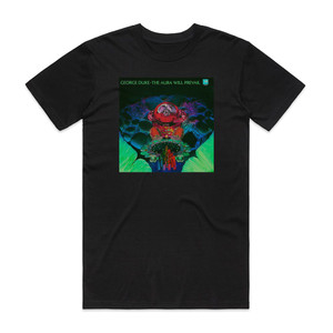 George Duke The Aura Will Prevail Album Cover T-Shirt Black