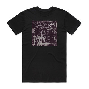 Greta Is It What You Wanted Album Cover T-Shirt Black Greta Is It What You Wanted Album Cover T-Shirt Black