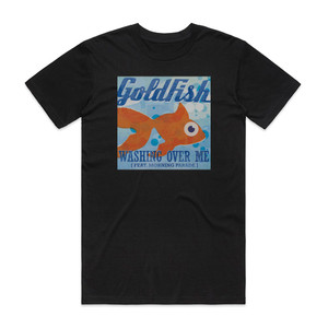 Goldfish Washing Over Me Album Cover T-Shirt Black