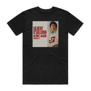 Gilbert OSullivan Alone Again Album Cover T-Shirt Black Gilbert OSullivan Alone Again Album Cover T-Shirt Black