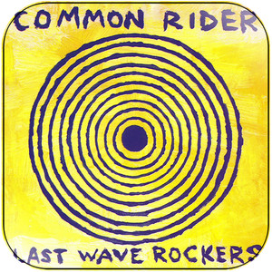 Common Rider Last Wave Rockers Album Cover Sticker Album Cover Sticker Common Rider Last Wave Rockers Album Cover Sticker Album Cover Sticker