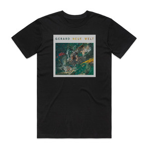 Gerard Neue Welt Album Cover T-Shirt Black
