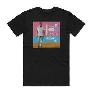 Gilberto Gil F Na Festa Album Cover T-Shirt Black Gilberto Gil F Na Festa Album Cover T-Shirt Black