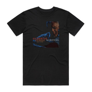 Gilberto Gil Gilbertos Samba Ao Vivo Album Cover T-Shirt Black Gilberto Gil Gilbertos Samba Ao Vivo Album Cover T-Shirt Black