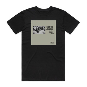 Guru Guru Essen 1970 Album Cover T-Shirt Black Guru Guru Essen 1970 Album Cover T-Shirt Black