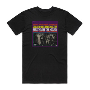 Gerry and The Pacemakers Ferry Cross The Mersey 1 Album Cover T-Shirt Black