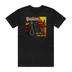 Ghoultown Give Em More Rope Album Cover T-Shirt Black
