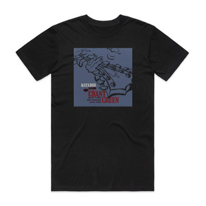 Grant Green Matador Album Cover T-Shirt Black Grant Green Matador Album Cover T-Shirt Black