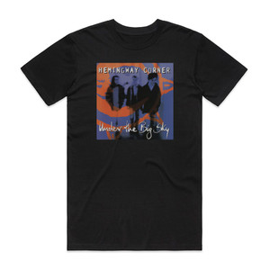 Hemingway Corner Under The Big Sky Album Cover T-Shirt Black Hemingway Corner Under The Big Sky Album Cover T-Shirt Black