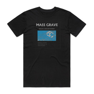 HEALTH Mass Grave Album Cover T-Shirt Black HEALTH Mass Grave Album Cover T-Shirt Black