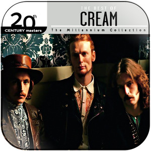 Cream 20Th Century Masters The Millennium Collection The Best Of C Album Cover Sticker Album Cover Sticker Cream 20Th Century Masters The Millennium Collection The Best Of C Album Cover Sticker Album Cover Sticker