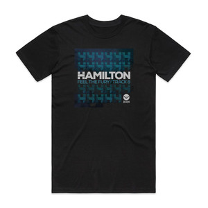Hamilton Dean Feel The Fury Track 8 Album Cover T-Shirt Black Hamilton Dean Feel The Fury Track 8 Album Cover T-Shirt Black