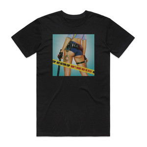 Hot Action Cop Dont Want Her To Stay Album Cover T-Shirt Black Hot Action Cop Dont Want Her To Stay Album Cover T-Shirt Black