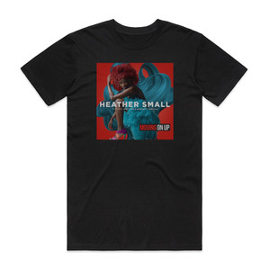 Heather Small Moving On Up 1 Album Cover T-Shirt Black Heather Small Moving On Up 1 Album Cover T-Shirt Black