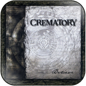 Crematory Believe Album Cover Sticker Album Cover Sticker Crematory Believe Album Cover Sticker Album Cover Sticker