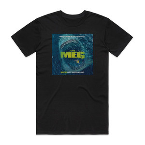 Harry Gregson-Williams The Meg Album Cover T-Shirt Black Harry Gregson-Williams The Meg Album Cover T-Shirt Black